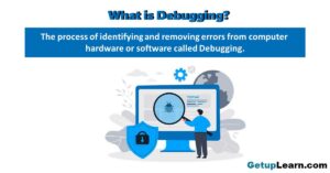 What is Debugging