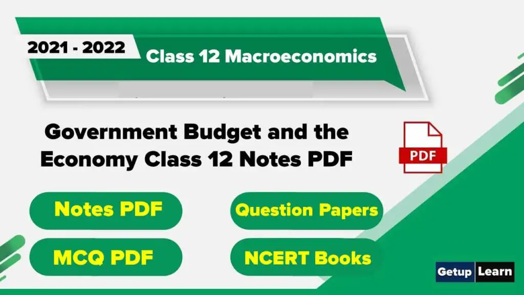 Government Budget and the Economy Class 12 Notes PDF