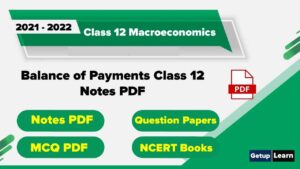 Read more about the article Balance of Payments Class 12 Notes PDF