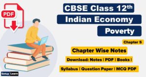 Read more about the article Poverty Class 12 Notes PDF