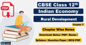 Rural Development Class 12 Notes PDF