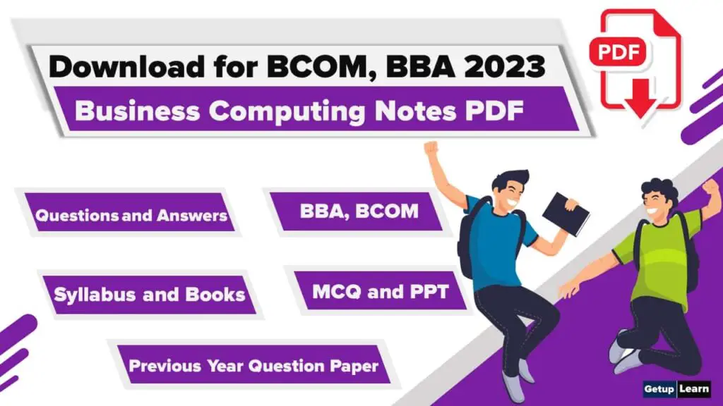 Business Computing Notes PDF for BCOM and BBA