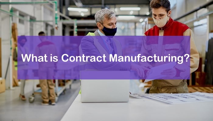 Contract Manufacturing