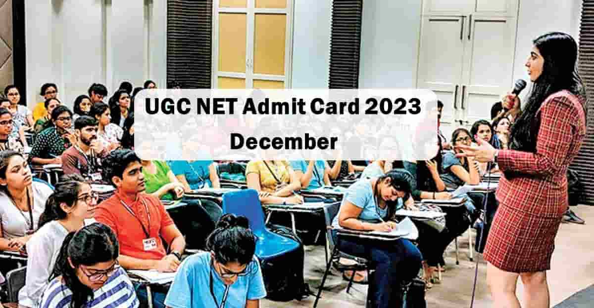 UGC Net Admit Card 2023 December Download